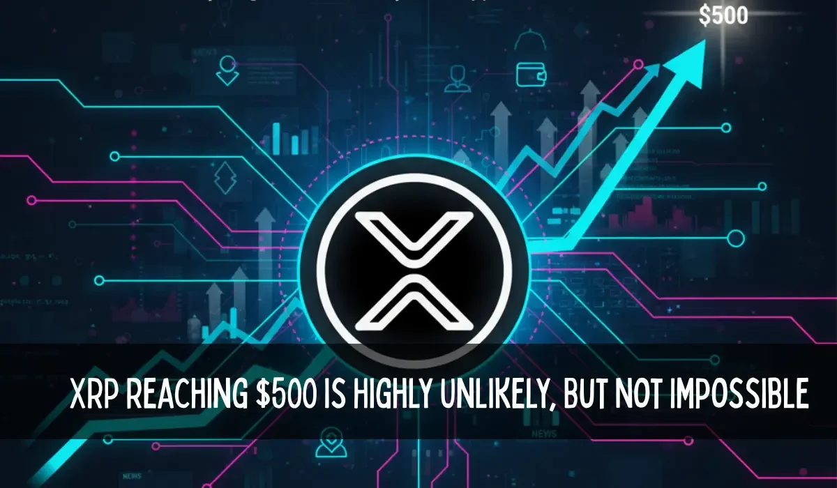 XRP reaching $500 is Highly Unlikely, But Not Impossible