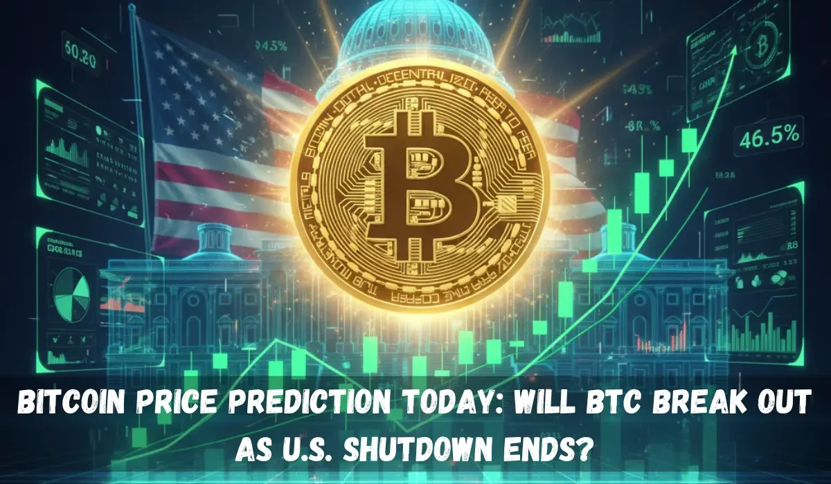 Bitcoin Price Prediction Today: Will BTC Break Out as U.S. Shutdown Ends?