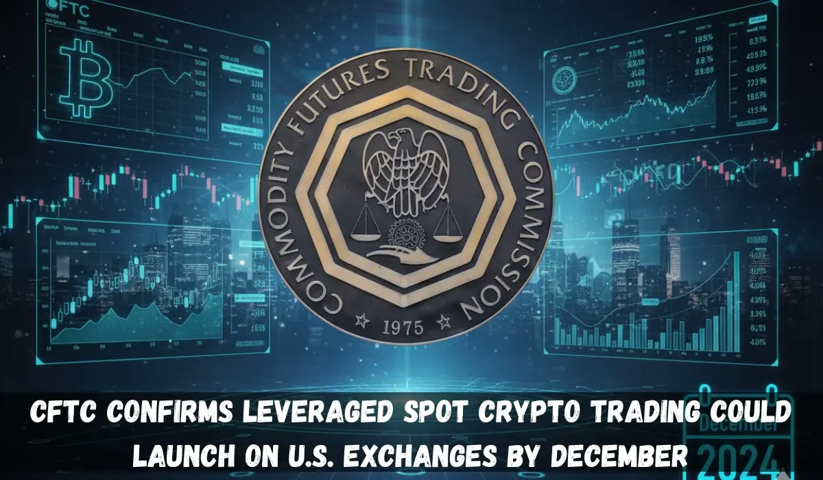 CFTC Confirms Leveraged Spot Crypto Trading Could Launch on U.S. Exchanges by December